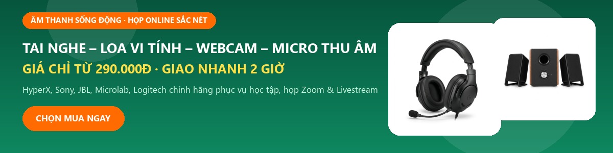 Tai nghe – loa – webcam